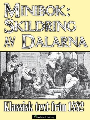 cover image of Skildring av Dalarna år 1882